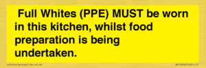  Full Whites (PPE) MUST be worn in this kitchen, whilst food preparation is being undertaken.